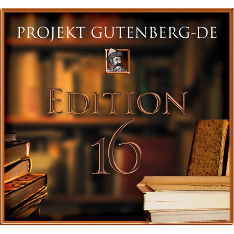 Gutenberg-DE Editon 16 zum Download